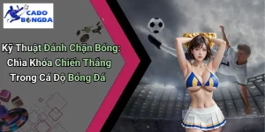 Kỹ Thuật Đánh Chặn Bóng