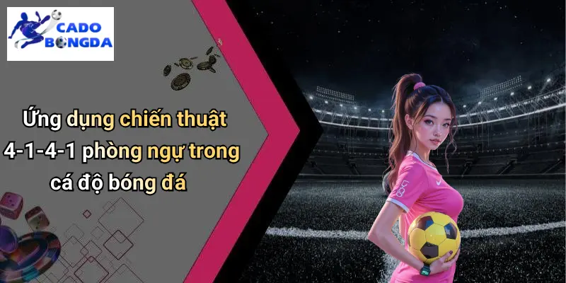 Chiến Thuật Bóng Đá 4-1-4-1 Phòng Ngự