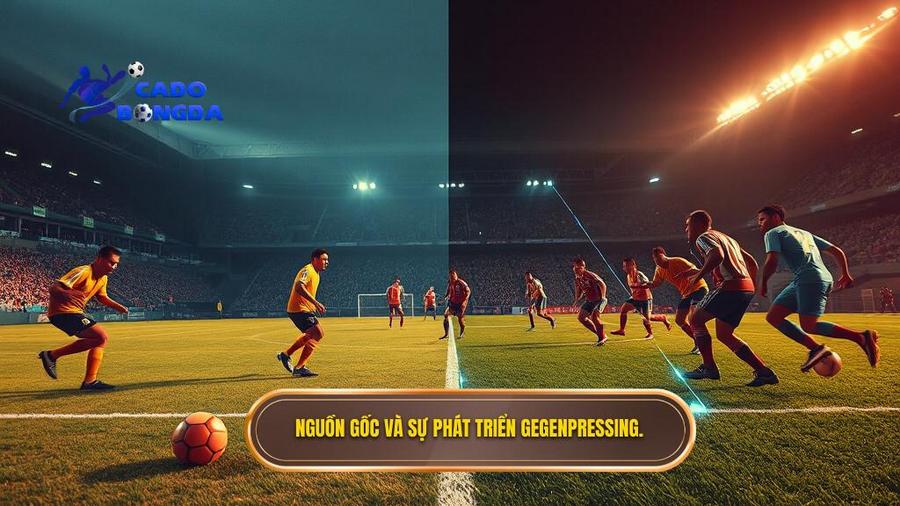 Nguồn gốc và sự phát triển của Gegenpressing