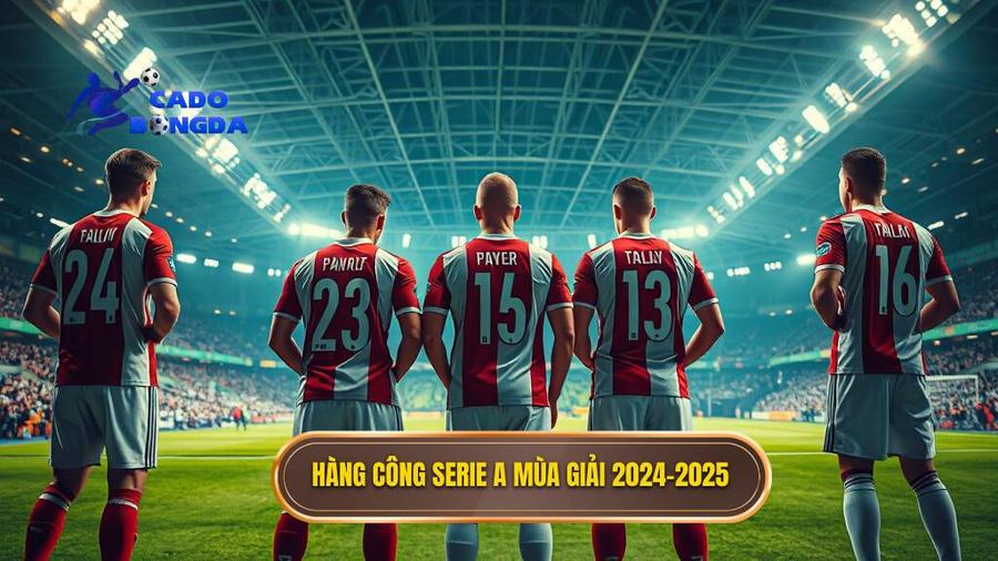 1. Hàng công Serie A mùa giải 2024-2025