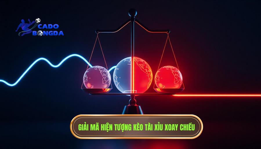 Kèo tài xỉu đang xoay chiều: Phân tích chuyên sâu và chiến thuật ứng biến từ chuyên gia 1 Hiểu rõ bản chất hiện tượng kèo tài xỉu đang xoay chiều