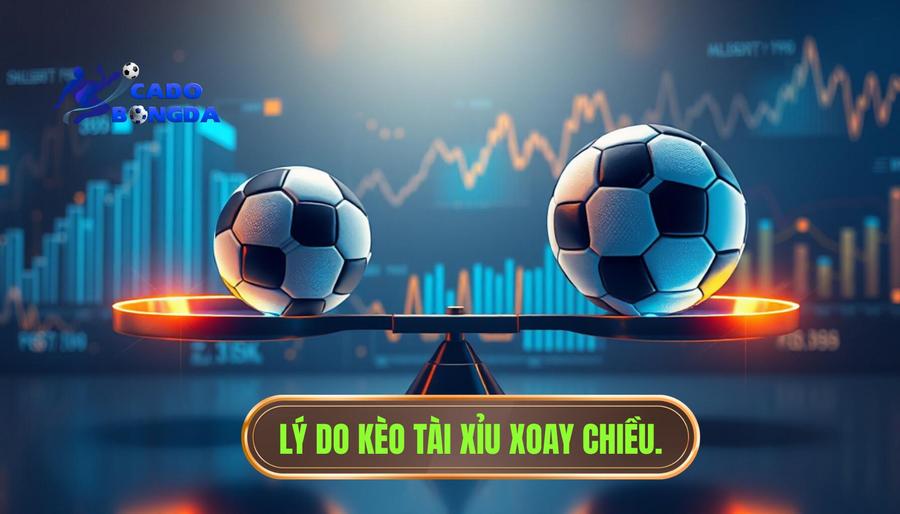 Kèo tài xỉu đang xoay chiều: Phân tích chuyên sâu và chiến thuật ứng biến từ chuyên gia 2 Tại sao kèo tài xỉu lại xoay chiều? Phân tích đa chiều